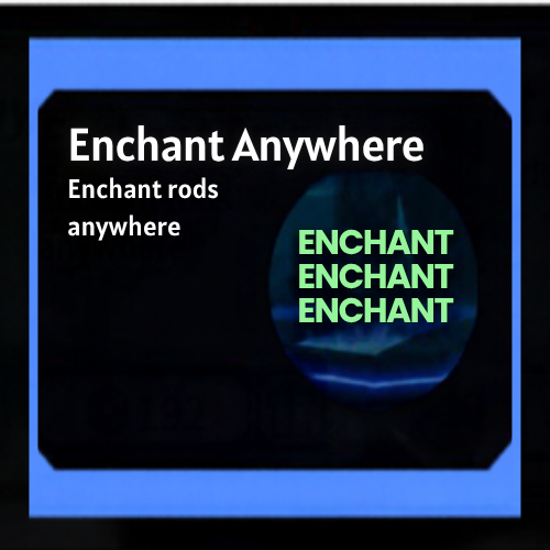 Enchant Anywhere