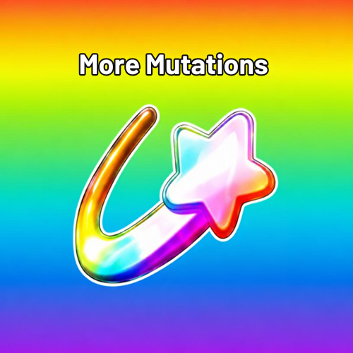 More Mutations