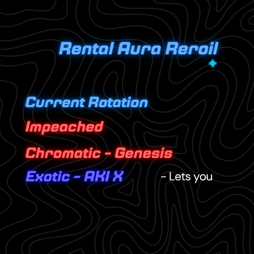 Rental Aura Reroll