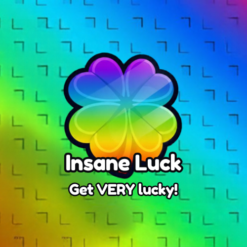 Insane Luck