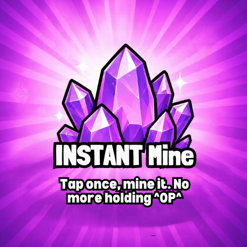 Instant Mine